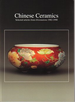 Chinese Ceramics - Selected Articles from Orientations